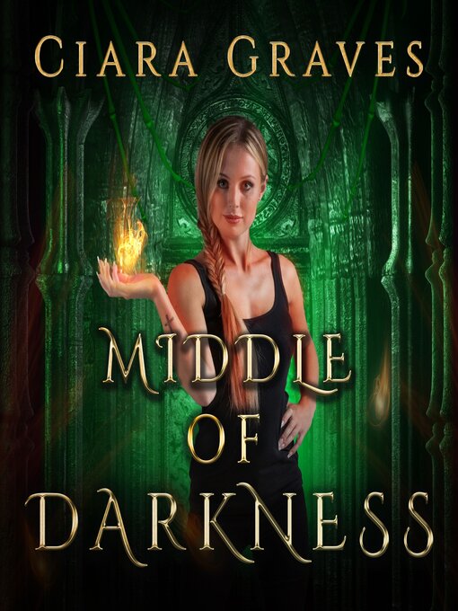 Title details for Middle of Darkness by Ciara Graves - Wait list